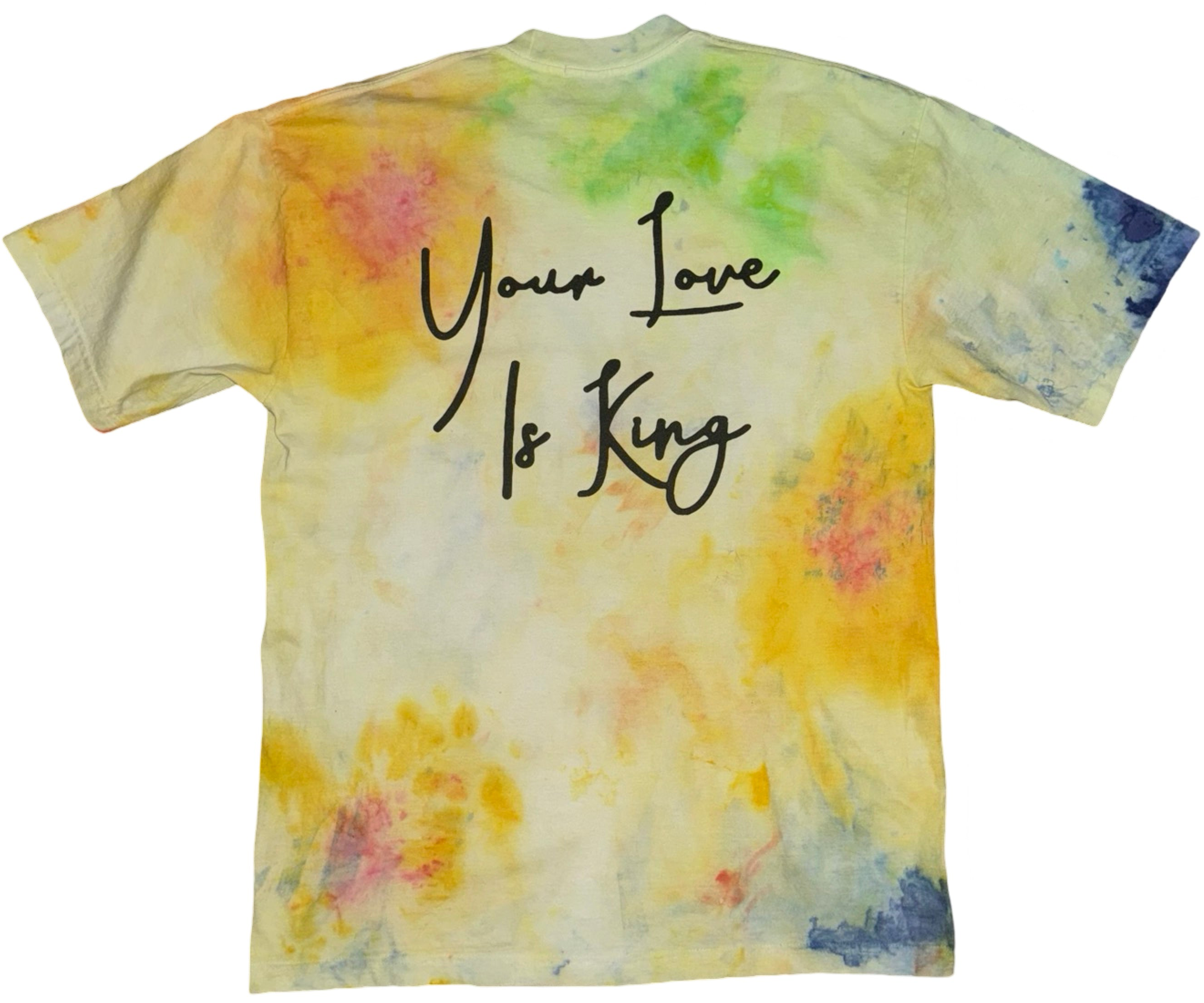 Your Love is King Splash T-Shirt